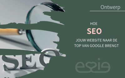 Hoe SEO jouw website naar de top van Google brengt