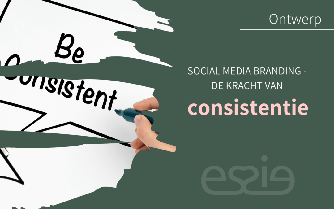 Social media branding – De kracht van consistentie